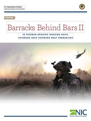 cover image of Barracks Behind Bars II: In Veteran-Specific Housing Units, Veterans Help Veterans Help Themselves